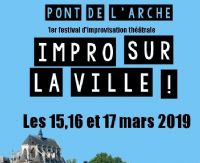 Festival d'improvisation théâtrale. Du 15 au 17 mars 2019 à Pont de l'Arche. Eure.  20H30